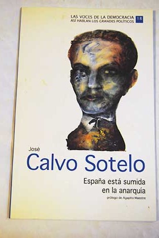 Espaa est sumida en la Anarqua / Jos Calvo Sotelo
