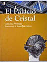 El palacio de cristal / Antonio Ventura