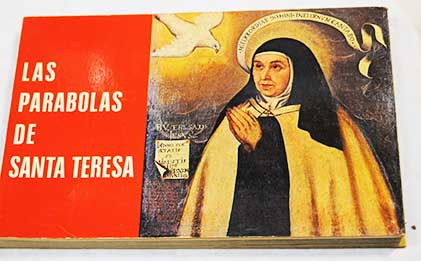 Las parbolas de Santa Teresa / Santa Teresa de Jess