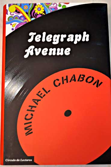 Telegraph avenue / Michael Chabon