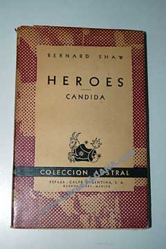Heroes Candida / George Bernard Shaw