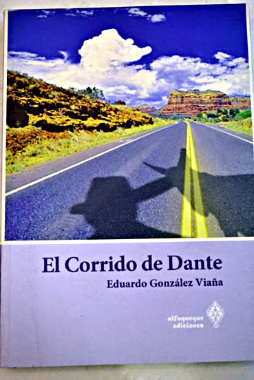 El corrido de Dante / Eduardo González Viaña