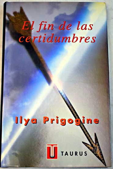 El fin de las certidumbres / Ilya Prigogine