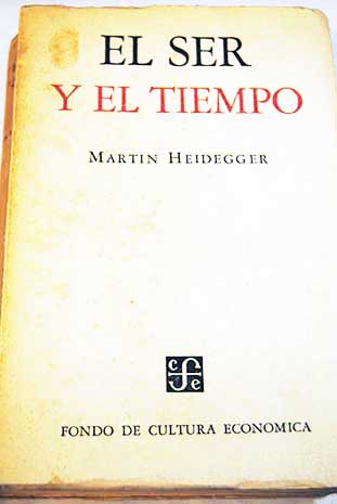 El ser y el tiempo / Martn Heidegger