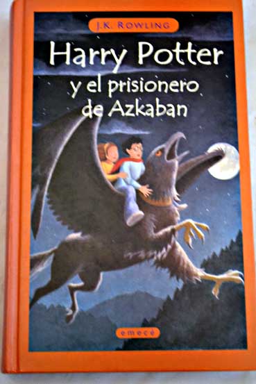 Harry Potter y el prisionero de Azkaban / J K Rowling
