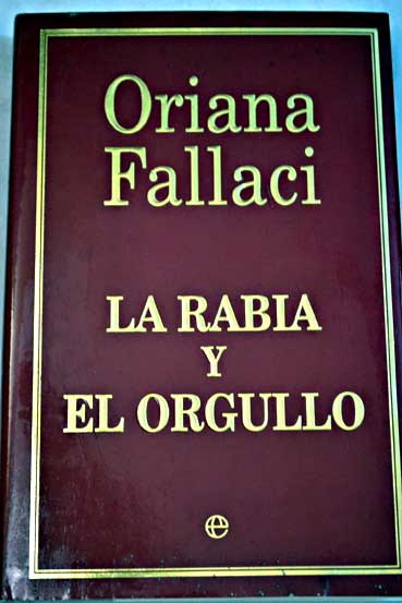 La rabia y el orgullo / Oriana Fallaci