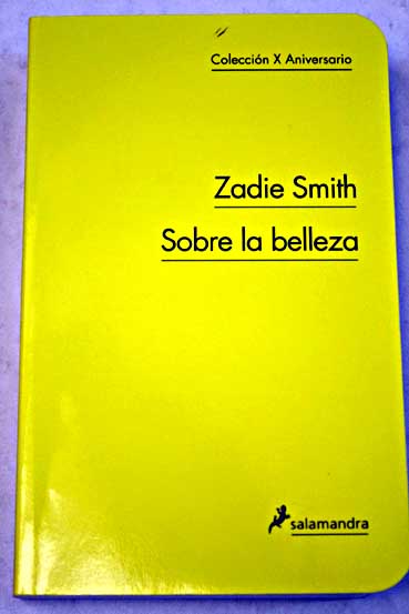 Sobre la belleza / Zadie Smith