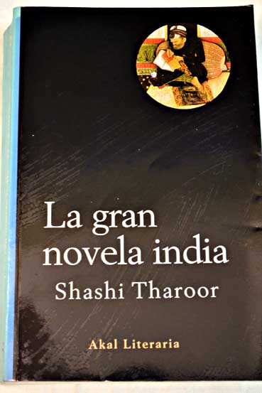 La gran novela india / Shashi Tharoor