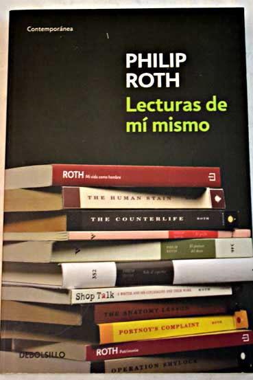 Lecturas de m mismo / Philip Roth