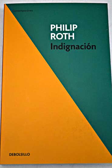 Indignacin / Philip Roth