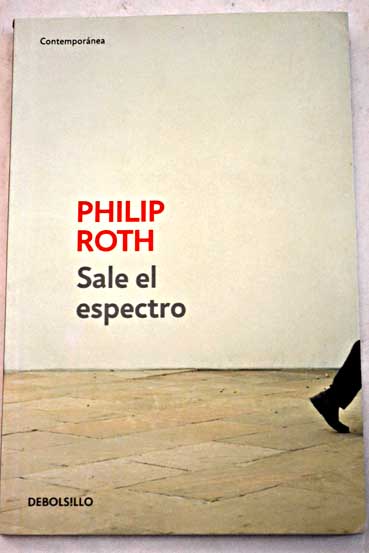 Sale el espectro / Philip Roth