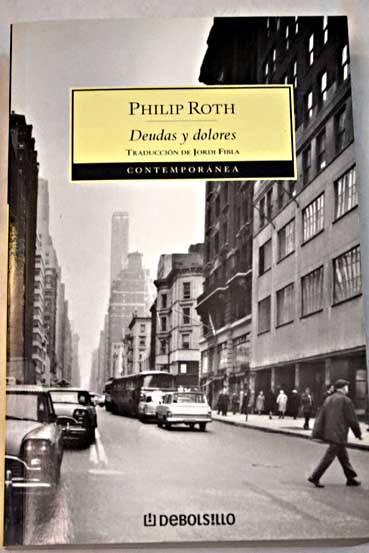Deudas y dolores / Philip Roth