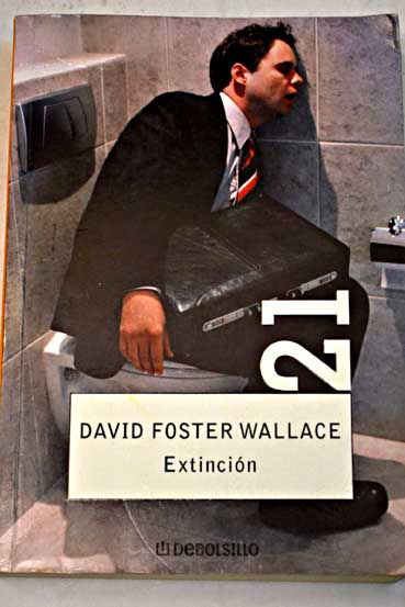 Extincin / David Foster Wallace