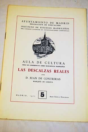 Las Descalzas Reales / Juan de Contreras y Lpez de Ayala Lozoya