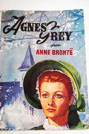 Agnes Grey / Anne Bronte