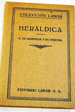 Herldica / Alejandro de Armengol y de Pereyra