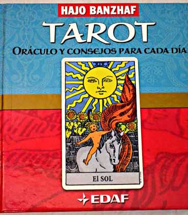 Tarot oráculo y consejos para cada día / Hajo Banzhaf