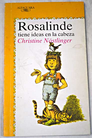 Rosalinde tiene ideas en la cabeza / Christine Nstlinger