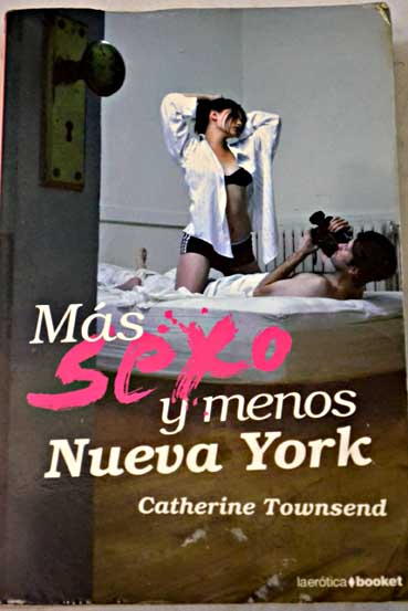 Ms sexo y menos Nueva York / Catherine Townsend