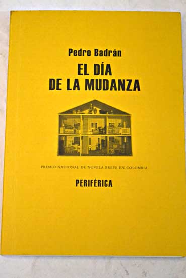 El da de la mudanza / Pedro Badrn