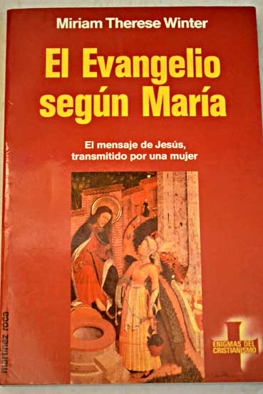 El Evangelio según María / Miriam Therese Winter