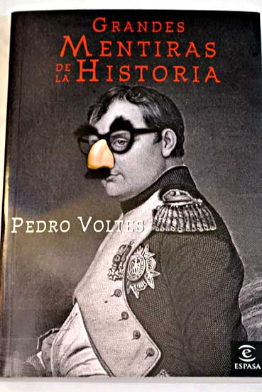 Grandes mentiras de la historia / Pedro Voltes Bou