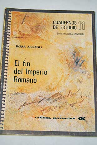 El fin del imperio romano / Rosa Alonso