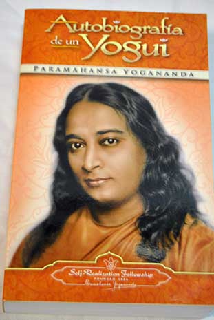 Autobiografia de un Yogui / Paramahansa Yogananda