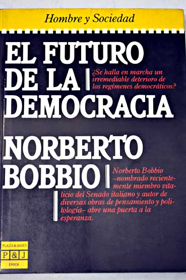 El futuro de la democracia / Norberto Bobbio