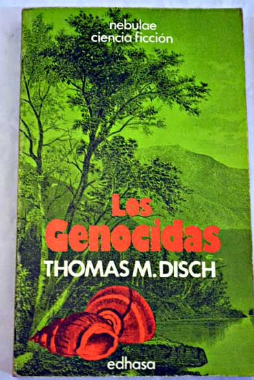 Los genocidas / Thomas M Disch