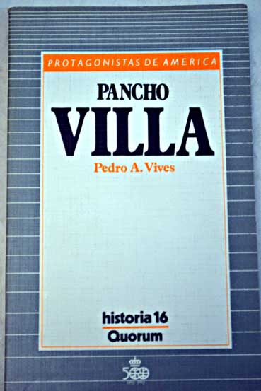Pancho Villa / Pedro A Vives