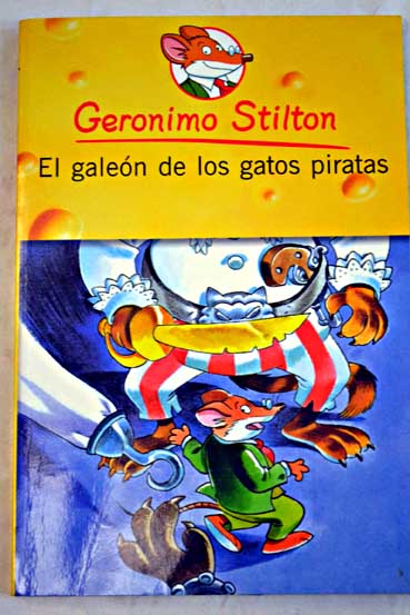 El galen de los gatos piratas / Geronimo Stilton