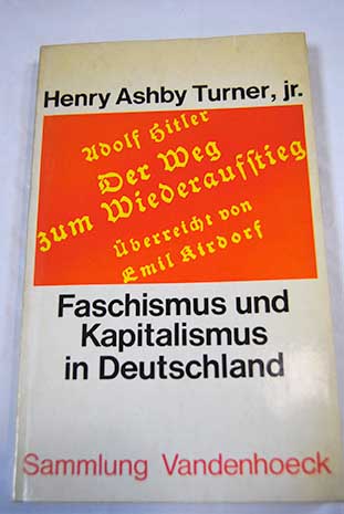 Faschismus und Kapitalismus / Henry Ashby Turner