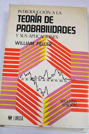 Introducción a la teoria de probabilidades y sus aplicaciones Tomo II / William Feller
