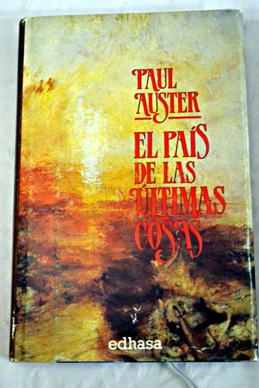 El pas de las ltimas cosas / Paul Auster
