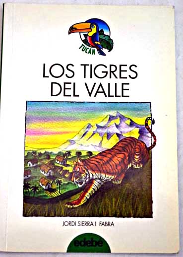 Los tigres del valle / Jordi Sierra i Fabra