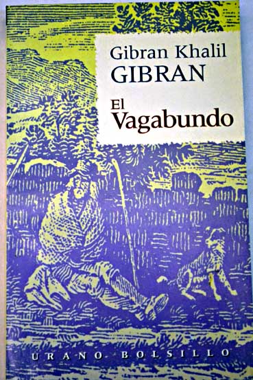 El vagabundo / Gibran Jalil Gibran