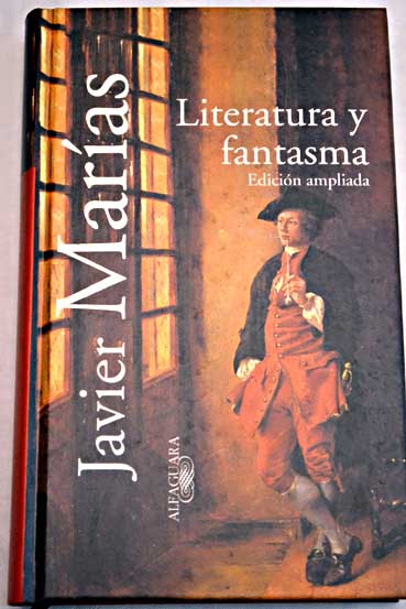 Literatura y fantasma / Javier Maras
