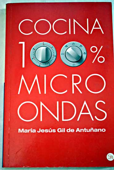 Cocina 100 microondas / Mara Jess Gil de Antuano
