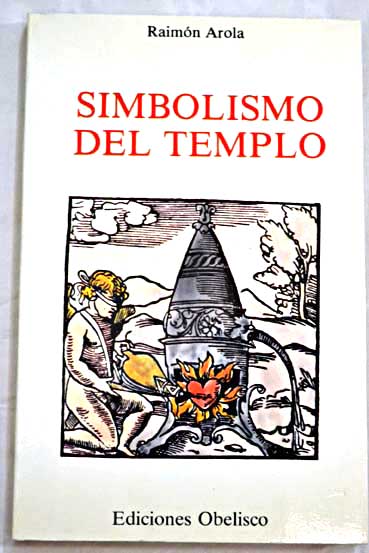 Simbolismo del templo / Raimon Arola