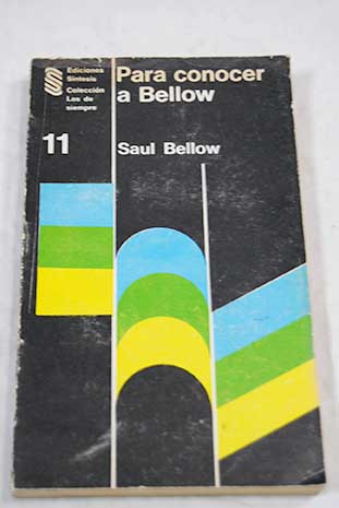 Para conocer a Bellow / Saul Bellow