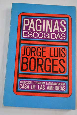 Pginas escogidas / Borges Jorge Luis