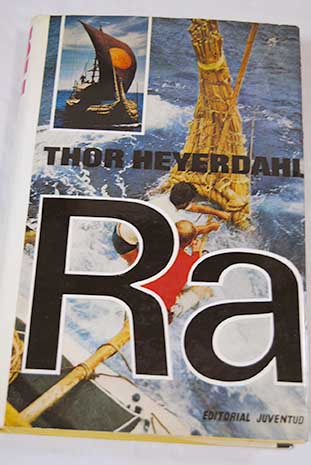 Las expediciones RA / Thor Heyerdahl