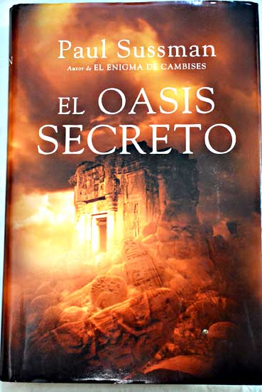 El oasis secreto / Paul Sussman