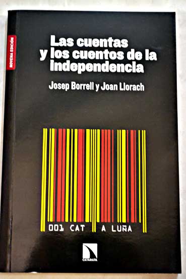 Las cuentas y los cuentos de la independencia / José Borrell Fontelles