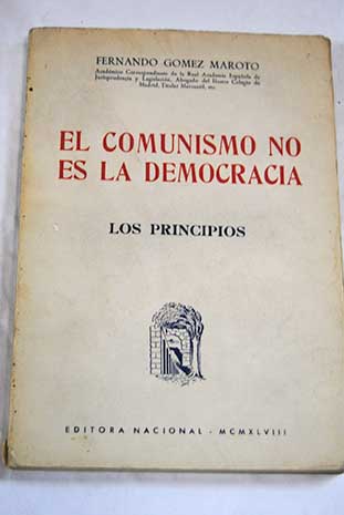El comunismo no es la democracia / Fernando Gómez Maroto