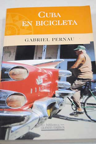 Cuba en bicicleta / Gabriel Pernau