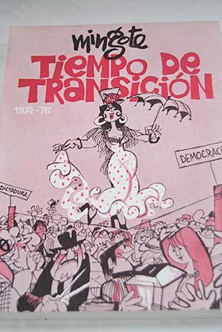 Tiempo de transicin 1974 76 / Antonio Mingote