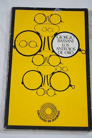 Los anteojos de oro / Giorgio Bassani