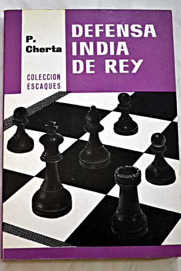 Defensa india de rey / Pedro Cherta